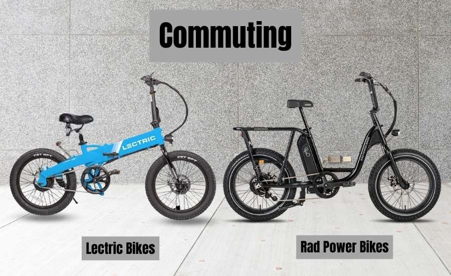 Which Bike is Better for Commuting? Lectric or Rad Power?