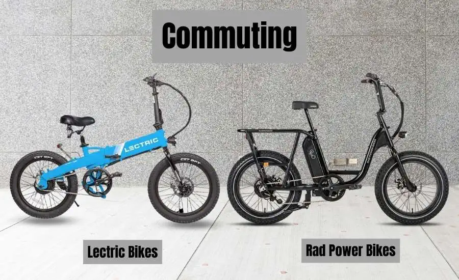 Lectric vs Rad Bikes 5 Which Bike is Better for Commuting? Lectric or Rad Power?